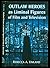 Outlaw Heroes as Liminal Fi...