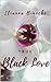 True Black Love (Taboos & T...