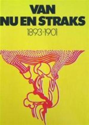 Van nu en straks 1893-1901