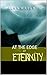 AT THE EDGE OF ETERNITY