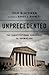 Unprecedented: The Constitutional Challenge to Obamacare