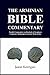 The Arminian Bible Commentary: Parallel Commentary on Hundreds of Scriptures Commonly Misinterpreted in Our Modern Day