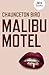 Malibu Motel by Chaunceton Bird