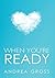 When You're Ready