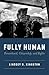 Fully Human: Personhood, Citizenship, and Rights
