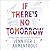If There's No Tomorrow