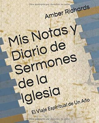 Mis Notas y Diario de Sermones de la Iglesia: El Viaje Espiritual de Un Año