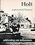 Holt: A pictorial history