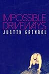 Impossible Driveways by Justin Grimbol