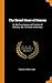 The Broad Stone of Honour: Or, the True Sense and Practice of Chivalry. the 1st Book, Godefridus