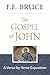 The Gospel of John: A Verse-by-Verse Exposition