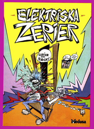 Elektriska Zerier: Serier om rock (Paperback)