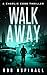 Walk Away (Charlie Cobb #5)