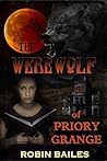 The Werewolf of Priory Grange (The Universal Library Book 2) The Werewolf of Priory Grange (The Universal Library Book 2)