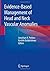 Evidence-Based Management of Head and Neck Vascular Anomalies by Jonathan A. Perkins