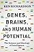 Genes, Brains, and Human Po...