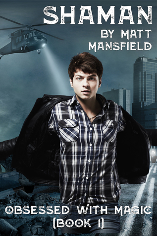 Shaman (Obsessed with Magic, Book 1)