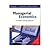 Managerial Economics: A Problem Solving Approach (Thomas South-Western's Mba Series in Economics)