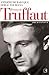 François Truffaut by Antoine de Baecque