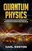 Quantum Physics by Carl Weston