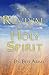The Revival of the Holy Spirit by Ben Ammi