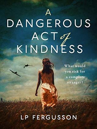 A Dangerous Act of Kindness (Kindle Edition)