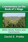Commentary on the Book of 1 Kings by David Pratte Commentary on the Book of 1 Kings by David Pratte