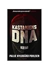 Kastaniens DNA by Palle Hyldgård Poulsen