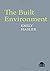 The Built Environment by Emily Hasler