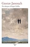 Percakapan dengan Kafka by Gustav Janouch