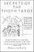 Secrets of the Thoth Tarot ...
