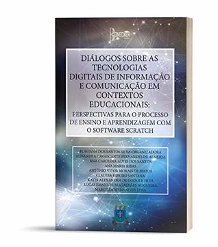 Diálogos sobre as tecnologias digitais de informação e comunicação em contextos educacionais (Portuguese Edition)