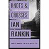 Knots & Crosses by Ian Rankin