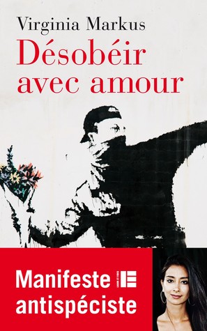 Désobéir avec amour (Hardcover)