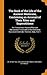 The Book of the Life of the Ancient Mexicans, Containing an A... by Zelia Nuttall