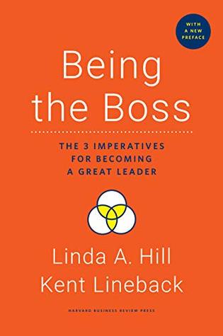 Being the Boss, with a New Preface: The 3 Imperatives for Becoming a Great Leader (Kindle Edition)