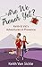 Are We French Yet? Keith & Val's Adventures in Provence by Keith Van Sickle