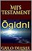 Mij's Testament by Gail O. Dellslee