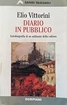 Diario in pubblico. Autobiografia di un militante della cultura