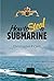 How to Steal a Submarine.