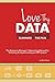 Love Thy Data: & Eliminate the Pain