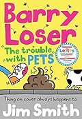 Barry Loser and the trouble with pets