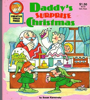 Daddy's Surprise Christmas (Creative Child Press Christmas Tales)