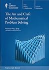 The Art and Craft of Mathematical Problem Solving Transcrpt Book