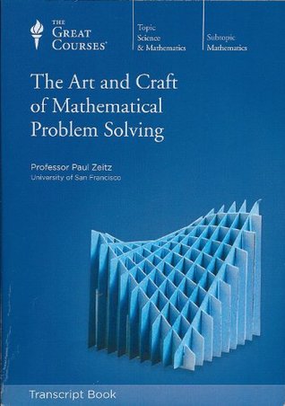 The Art and Craft of Mathematical Problem Solving Transcrpt Book (Unknown Binding)