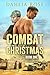 Combat Christmas Book 1 by Dahlia Rose Combat Christmas Book 1 by Dahlia Rose