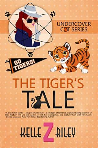 The Tiger’s Tale: Undercover Cat Mysteries, Book 3 (Kindle Edition)