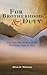 For Brotherhood and Duty: The Civil War History of the West Point Class of 1862 (American Warrior Series)
