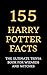 155 Harry Potter Facts by Lilly Winchester