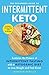 The Beginner's Guide to Intermittent Keto by Jennifer Perillo